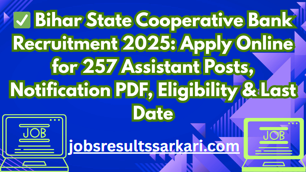 Bihar State Cooperative Bank Recruitment 2025