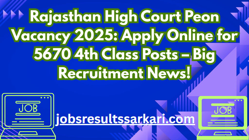 Rajasthan High Court Peon Vacancy 2025