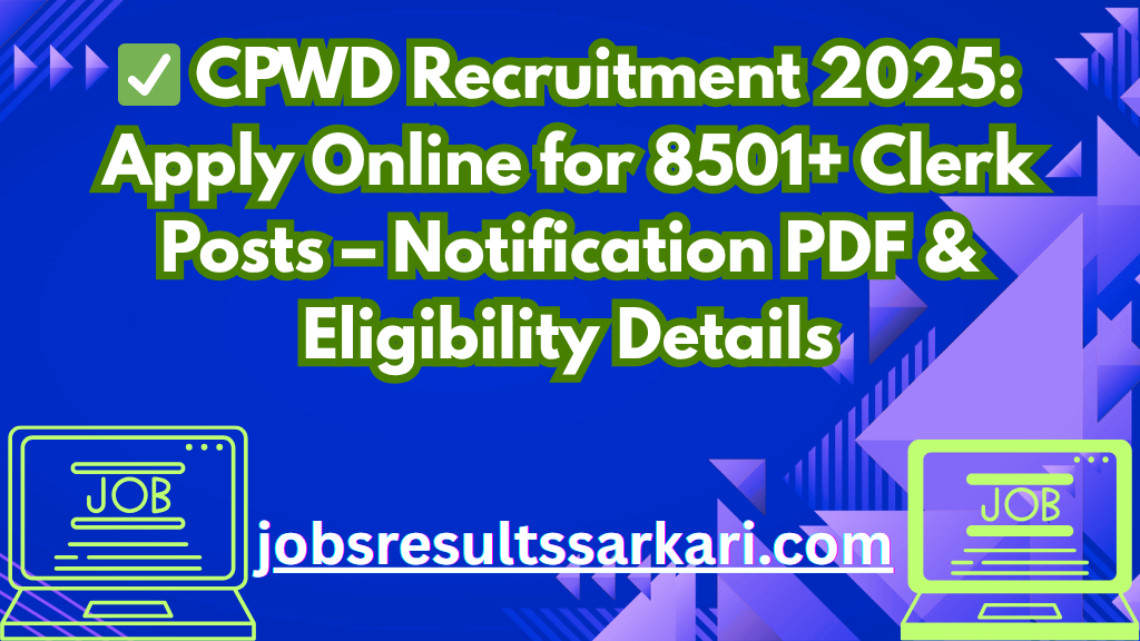 โ
CPWD Recruitment 2025 โ
CPWD Recruitment 2025
