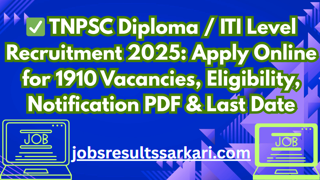 TNPSC Diploma / ITI Level Recruitment 2025