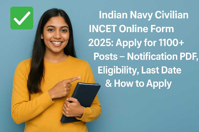 Indian Navy Civilian INCET Online Form 2025